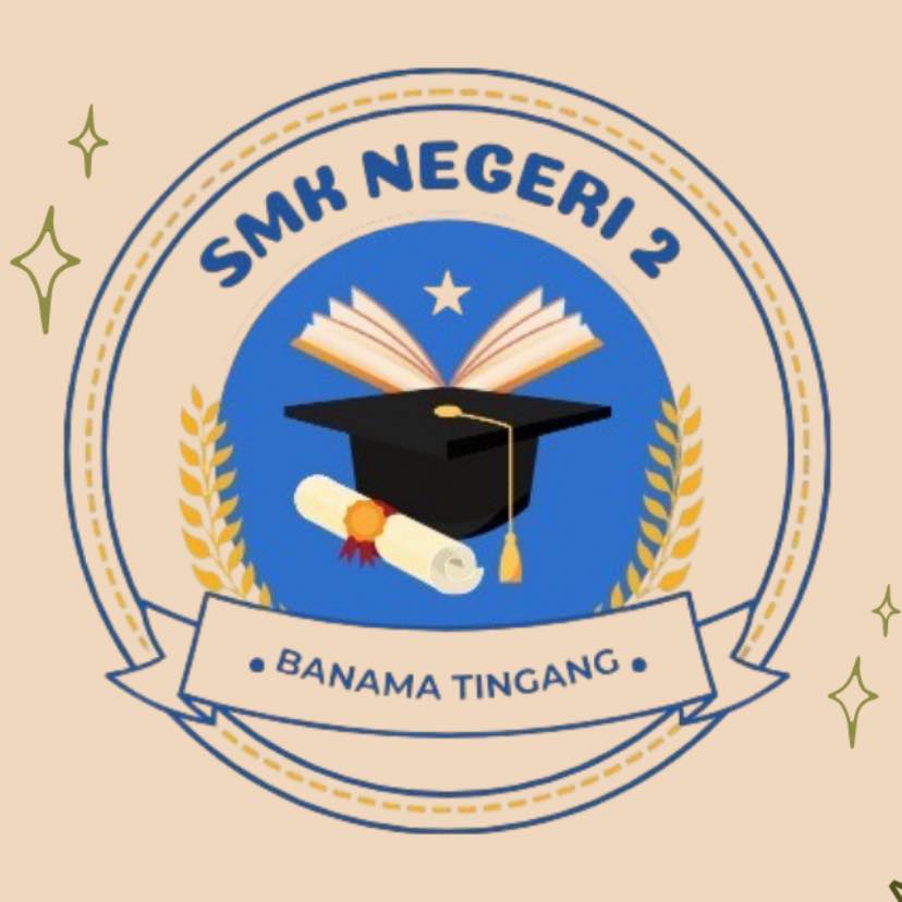 SMKN 2 BANAMA TINGANG
